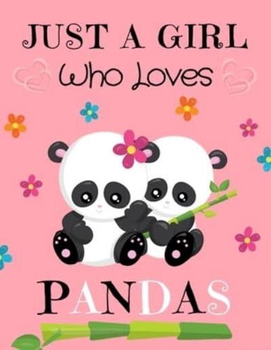 Just A Girl Who Loves Pandas