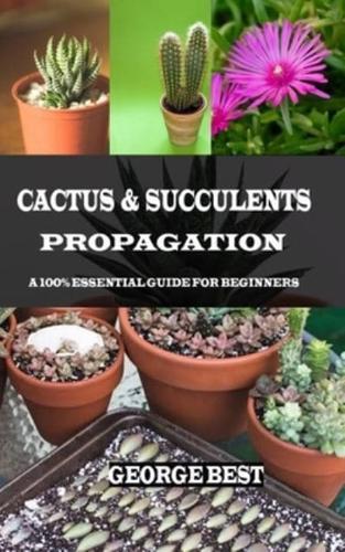 Cactus & Succulents Propagation