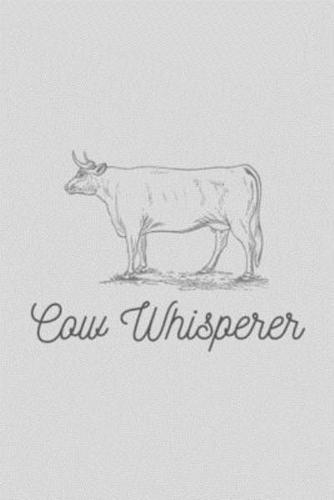 Cow Whisperer