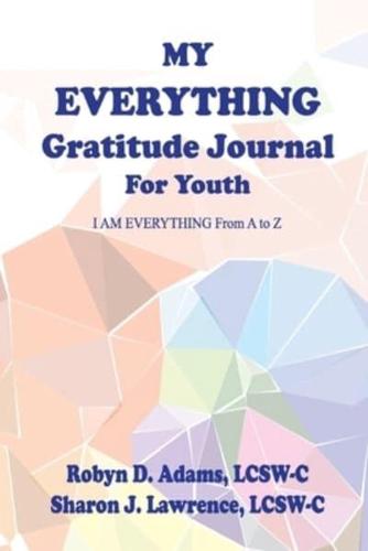 My Everything Gratitude Journal for Youth