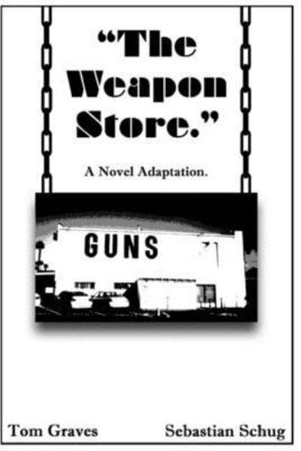 "The Weapon Store."