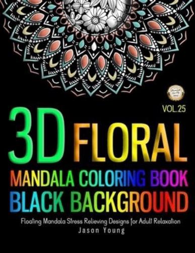 Mandala Coloring Book Black Background 3D Floral