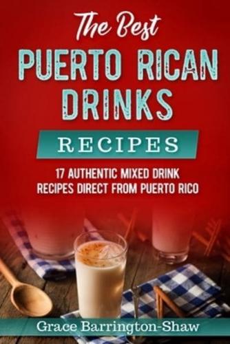 The Best Puerto Rican Drinks Recipes