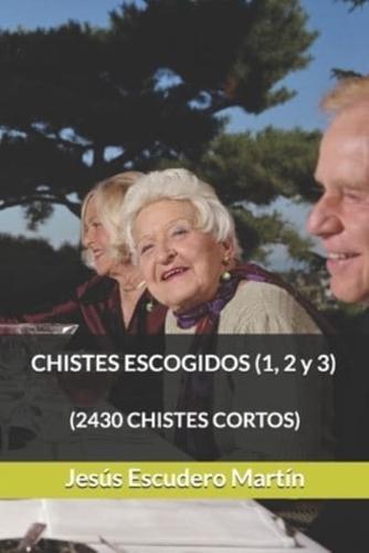 CHISTES ESCOGIDOS (1, 2 Y 3)