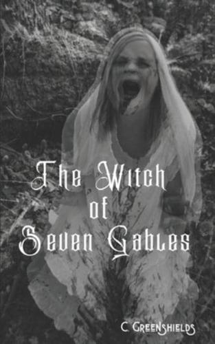 The Witch of Seven Gables