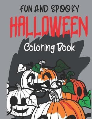 Fun And Spooky Coloring Book
