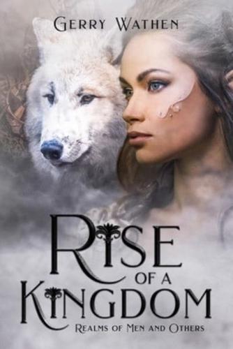 Rise of a Kingdom: Realms of Men and Others