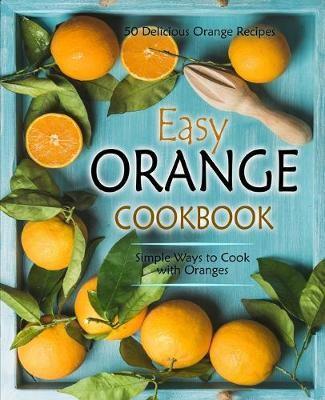 Easy Orange Cookbook