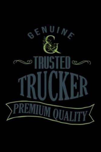 Genuine. Trusted Trucker. Premium Quality