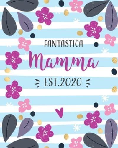 Fantastica Mamma Est. 2020