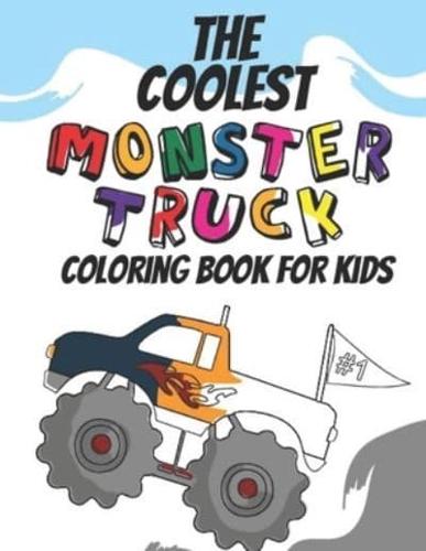 The Coolest Monster Truck Coloring Book
