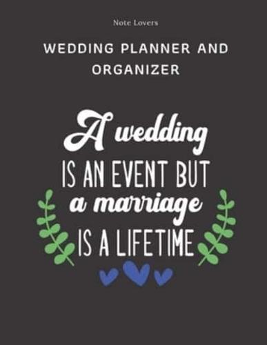A Wedding Is An Event, But A Marriage Is A Lifetime - Wedding Planner And Organizer