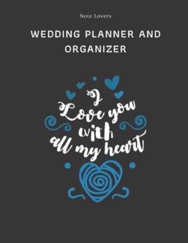 I Love You With All My Heart - Wedding Planner And Organizer