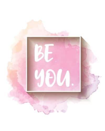 Be You