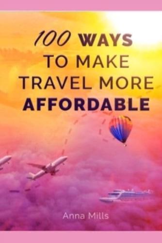 100 Ways to Make Travel More Affordable