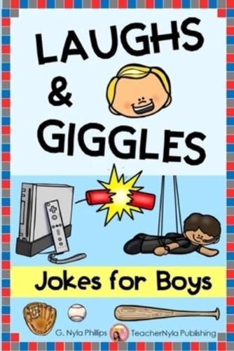 Jokes for Boys: Get a Kick out of These Silly Jokes! Plus knock-knock Jokes and Tongue Twisters!
