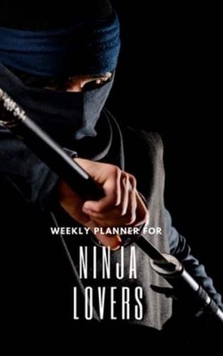 Weekly Planner for Ninja Lovers