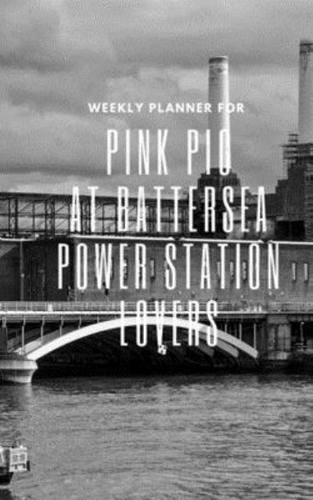 Weekly Planner for Pink Pig at Battersea Power Station Lovers
