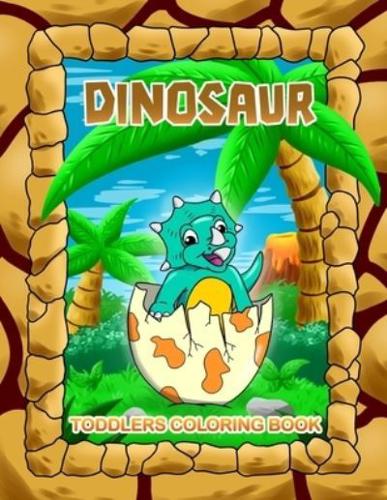 Dinosaur Toddlers Coloring Book