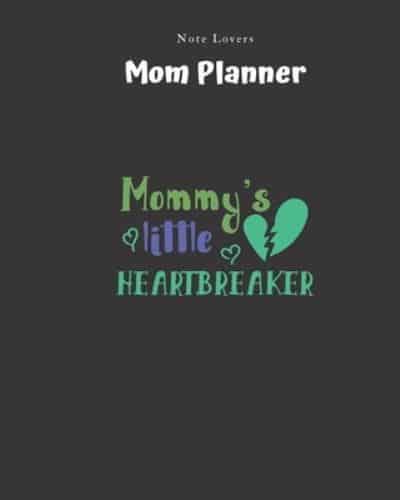 Mommys Little Heartbreaker - Mom Planner