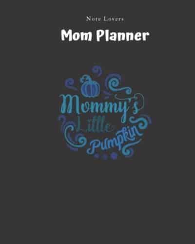 Mommys Little Pumpkin - Mom Planner