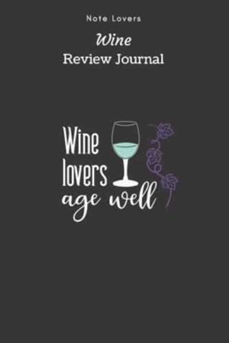 Wine Lovers Age Well - Wine Review Journal