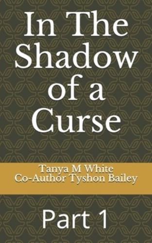 In The Shadow of a Curse
