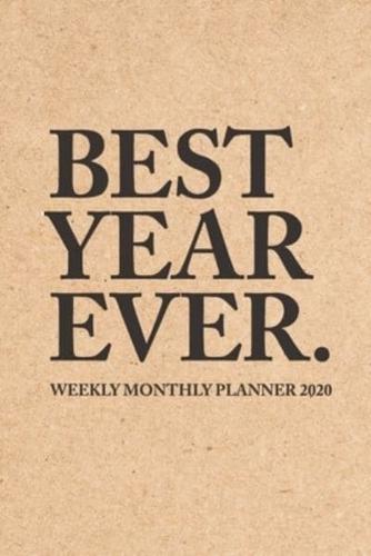 Best Year Ever Weekly Monthly Planner 2020
