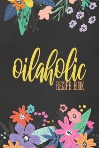 Oilaholic Recipe Book