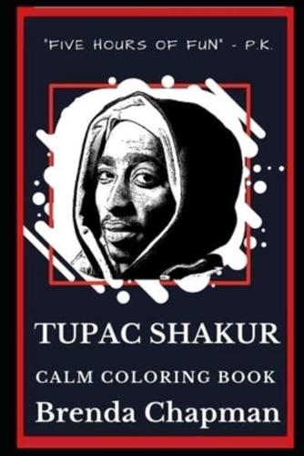 Tupac Shakur Calm Coloring Book