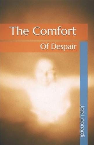 The Comfort of Despair