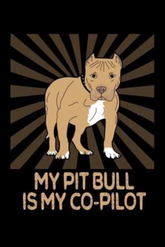 My Pit Bull Is My Co-Pilot