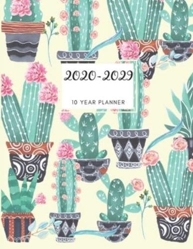 2020-2029 10 Ten Year Planner Monthly Calendar Cactus Cacti Goals Agenda Schedule Organizer