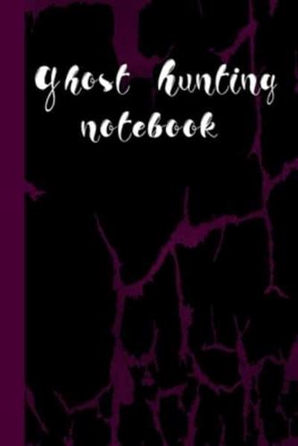 Ghost Hunting NoteBook