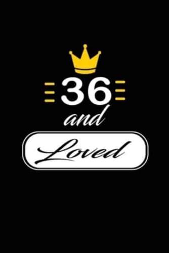 36 and Loved