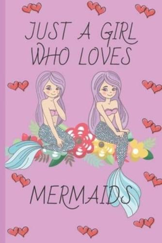 Just A Girl Who Loves Mermaids