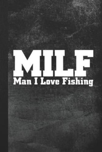 MILF Man I Love Fishing