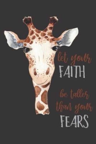 Let Your Faith Be Taller Than Your Fears