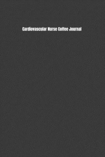 Cardiovascular Nurse Coffee Journal