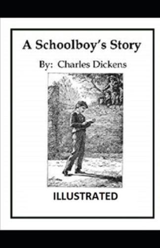 The Schoolboy's Story Illustrated