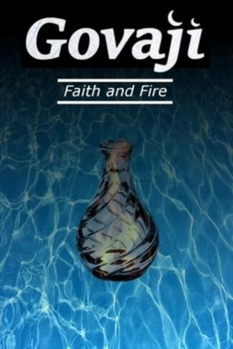 Govaji - Faith and Fire
