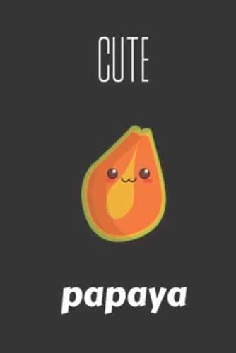 Cute Papaya