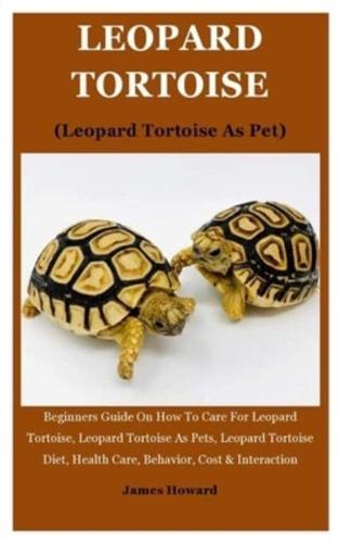 Leopard Tortoise (Leopard Tortoise As Pet)