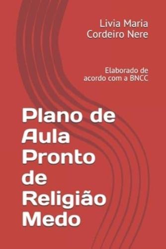 Plano De Aula Pronto De Religião Medo