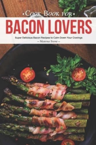 Cook Book for Bacon Lovers