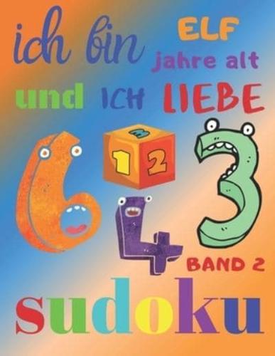 Ich Bin Elf Jahre Alt Und Ich Liebe Sudoku Band 2