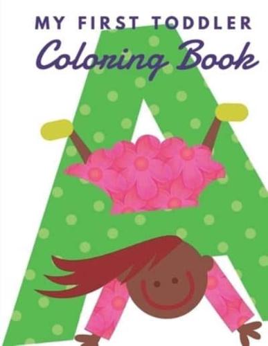 My First Toddler Coloring Book