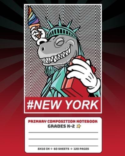 Primary Composition Notebook Grades K-2 #New York