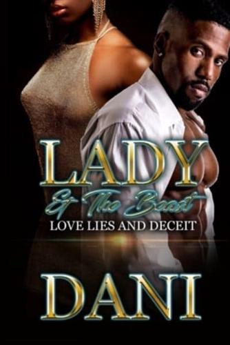 Lady & the Beasts: Love, Lies and Deceit I