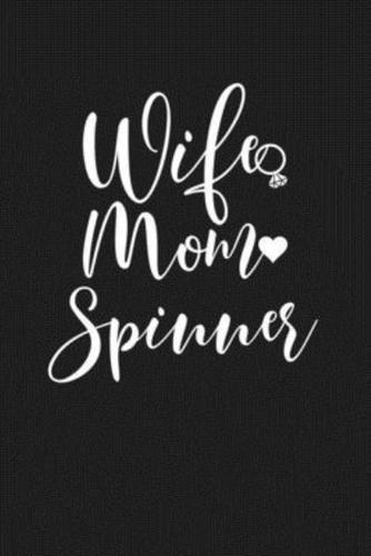 Wife Mom Spinner